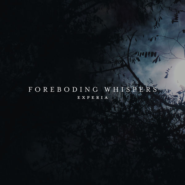 EXPERIA - Foreboding Whispers EXPERIA - Foreboding Whispers