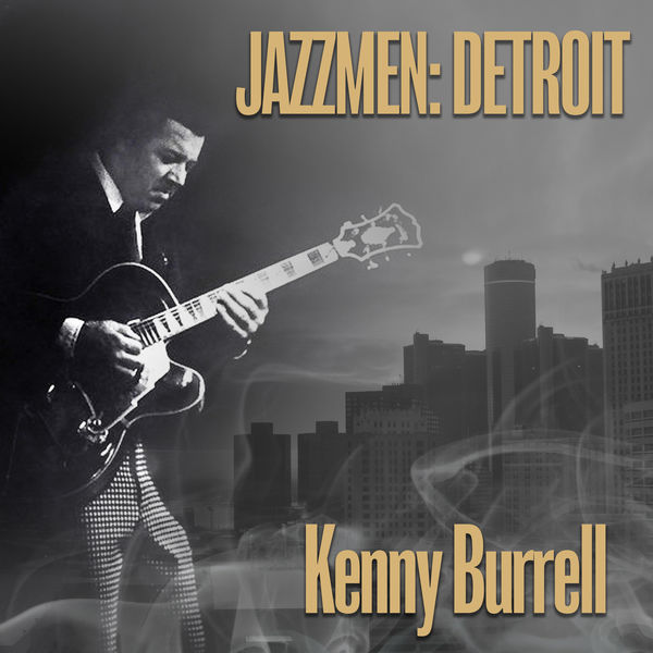 Kenny Burrell|Jazzmen: Detroit