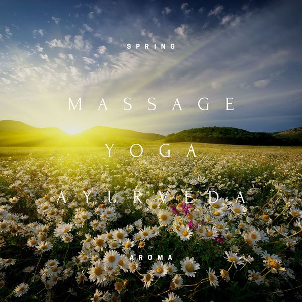 Spring Aroma|Massage, Yoga, Ayurveda et Acupression - New Age Music