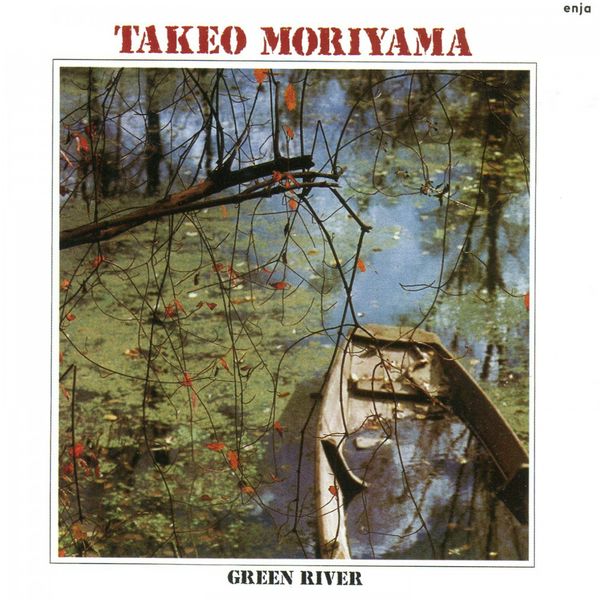 Takeo Moriyama - Green River Takeo Moriyama - Green River