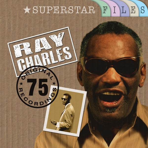 Ray Charles|Superstar Files (75 Original Recordings)