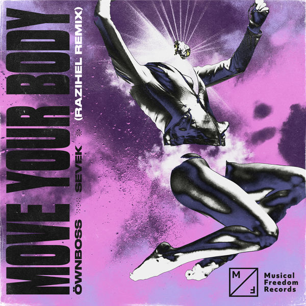 Razihel|Move Your Body (RAIZHELL Remix) Razihel|Move Your Body (RAIZHELL Remix)