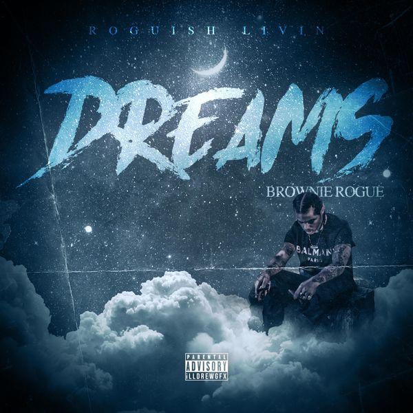 BrownieRogue - Dreams BrownieRogue - Dreams