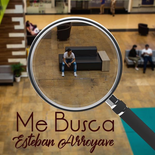 Esteban Arroyave - Me Busca Esteban Arroyave - Me Busca