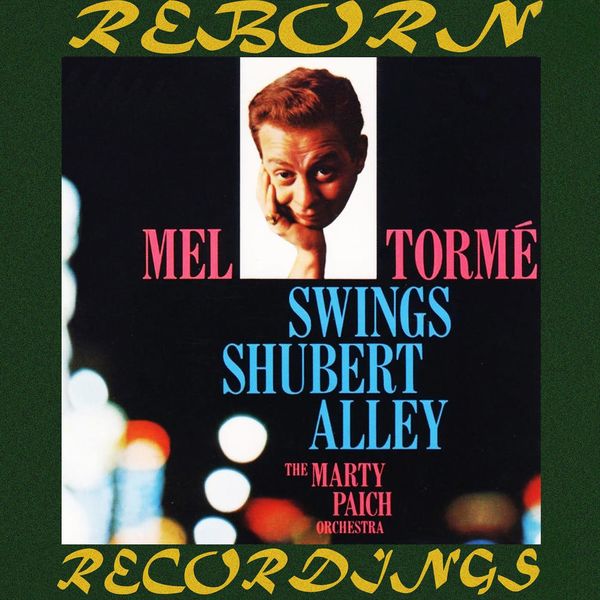 Mel Torme - Swings Shubert Alley (HD Remastered) Mel Torme - Swings Shubert Alley (HD Remastered)