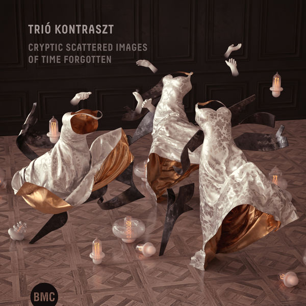 Trio Kontraszt|Cryptic Scattered Images of Time Forgotten Trio Kontraszt|Cryptic Scattered Images of Time Forgotten