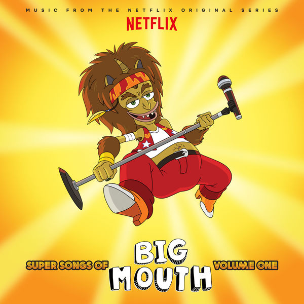 Various Artists - Super Songs Of Big Mouth Vol. 1 (Music from the Netflix Original Series) Various Artists - Super Songs Of Big Mouth Vol. 1 (Music from the Netflix Original Series)