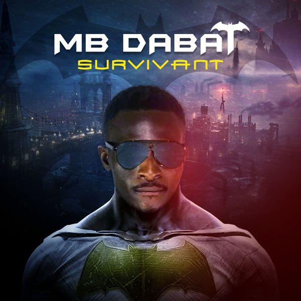 TÉLÉCHARGER SURVIVANT DE MB DABAT DABAT TÉLÉCHARGER MB SURVIVANT DE