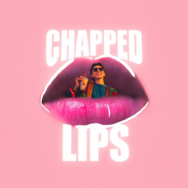 Jacob Serrano|Chapped Lips Jacob Serrano|Chapped Lips