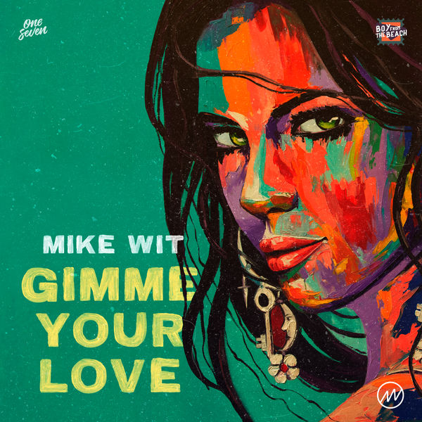 Mike Wit - Gimme Your Love Mike Wit - Gimme Your Love