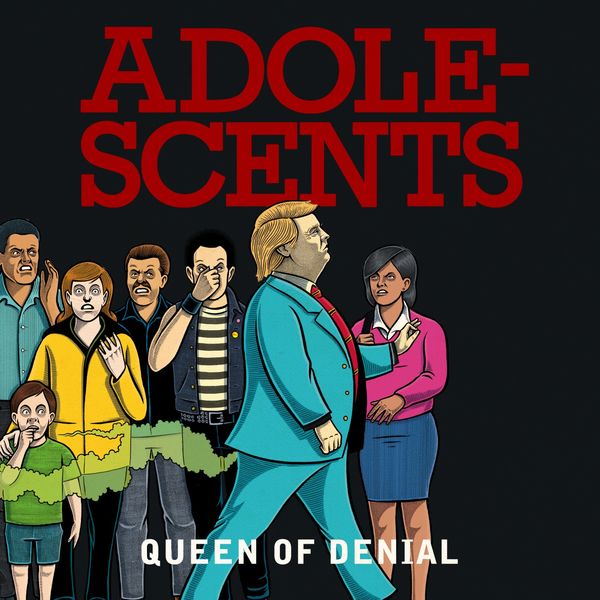 Adolescents - Queen of Denial Adolescents - Queen of Denial