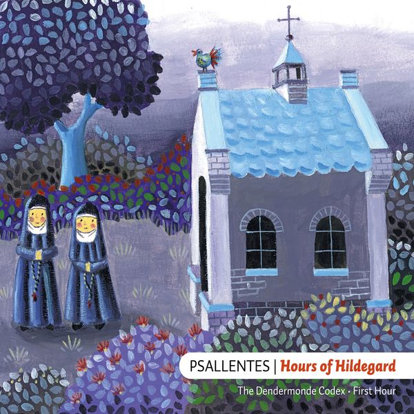 Psallentes|Hildegard von Bingen: Dendermonde Codex, Vol.1 Psallentes|Hildegard von Bingen: Dendermonde Codex, Vol.1