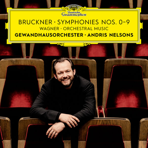 Gewandhausorchester Leipzig|Bruckner: Symphonies Nos. 0-9 – Wagner: Orchestral Music