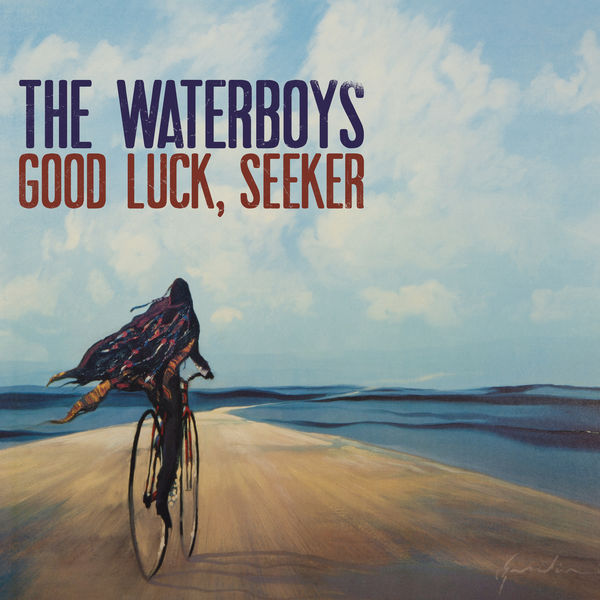 The Waterboys|Good Luck, Seeker (Deluxe) The Waterboys|Good Luck, Seeker (Deluxe)