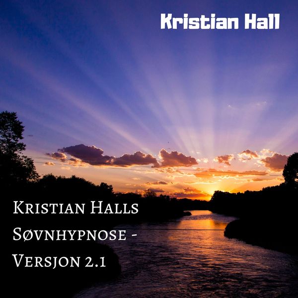 Kristian Hall - Søvnhypnose (Versjon 2.1) Kristian Hall - Søvnhypnose (Versjon 2.1)
