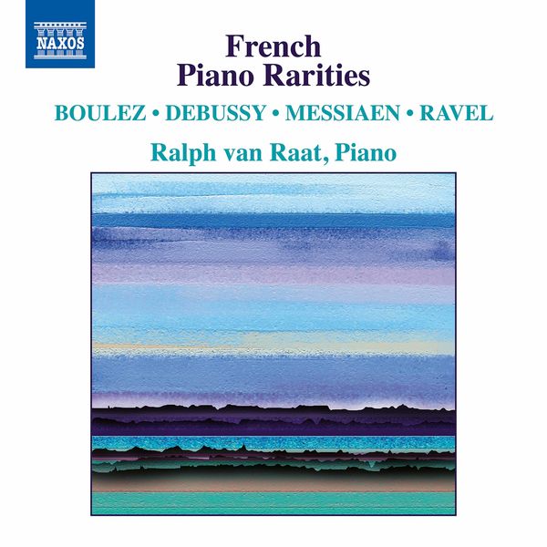 Ralph Van Raat|French Piano Rarities