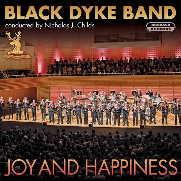 Black Dyke Band - Joy and Happiness Black Dyke Band - Joy and Happiness