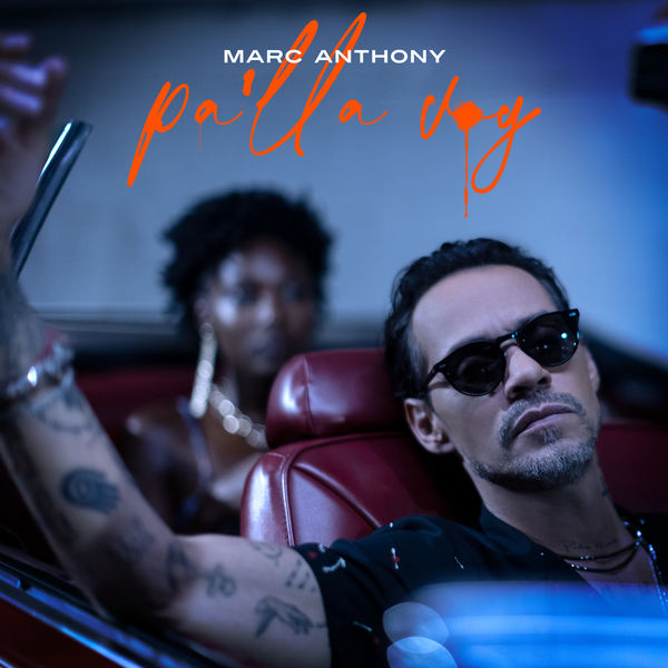 Marc Anthony|Pa'lla Voy