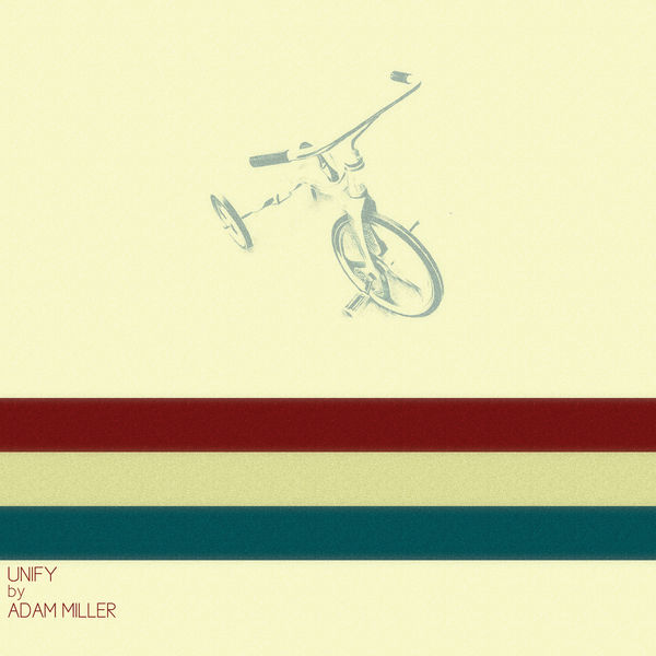 Adam Miller|Unify