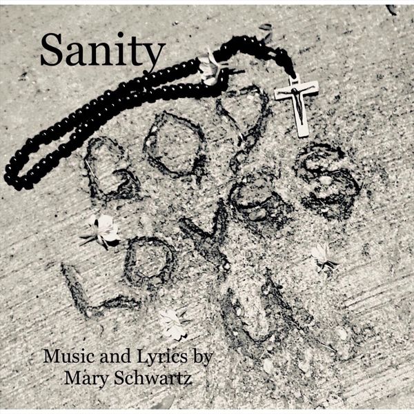 Mary Schwartz - Sanity Mary Schwartz - Sanity
