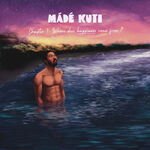 Made Kuti Chapter 1: Where Does Happiness Come From?