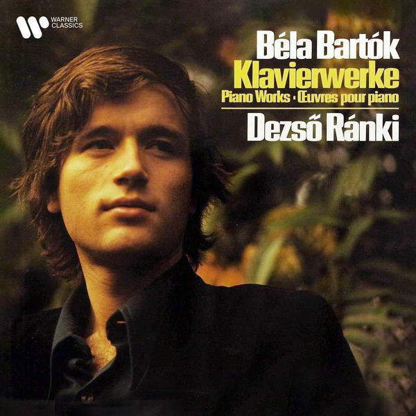 Dezso Ranki|Bartók: Piano Works. Mikrokosmos, Burlesques, Romanian Folk Dances... Dezso Ranki|Bartók: Piano Works. Mikrokosmos, Burlesques, Romanian Folk Dances...