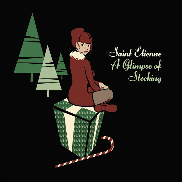 Saint Etienne|A Glimpse Of Stocking