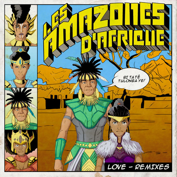 Les Amazones d'Afrique|Love (Remixes) Les Amazones d'Afrique|Love (Remixes)