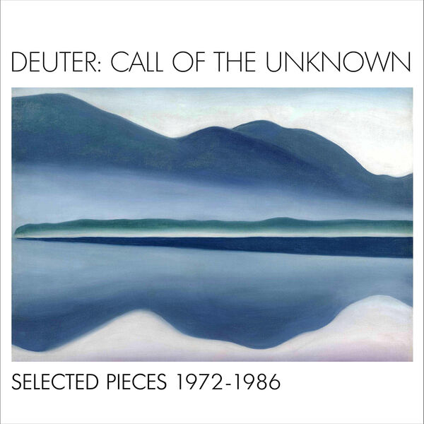 Deuter|Call of the Unknown: Selected Pieces 1972-1986 Deuter|Call of the Unknown: Selected Pieces 1972-1986