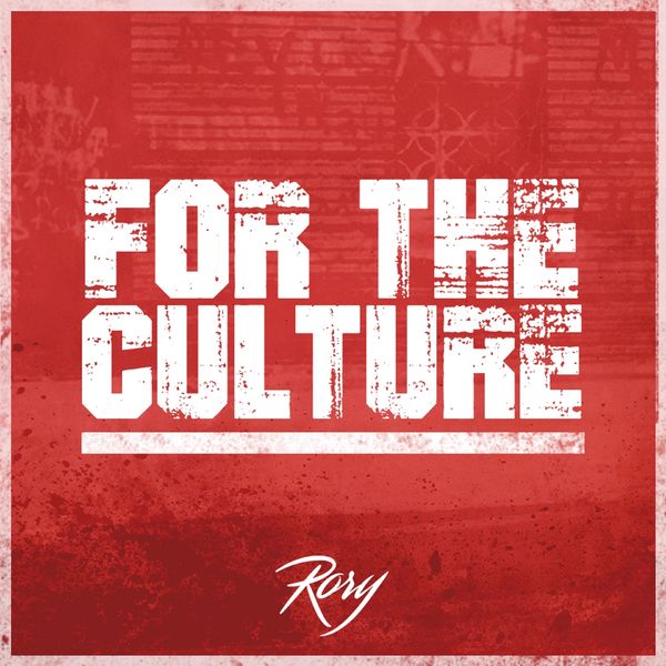 Rory|For the Culture Rory|For the Culture