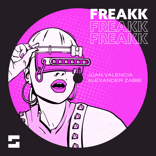 Juan Valencia|Freakk Juan Valencia|Freakk