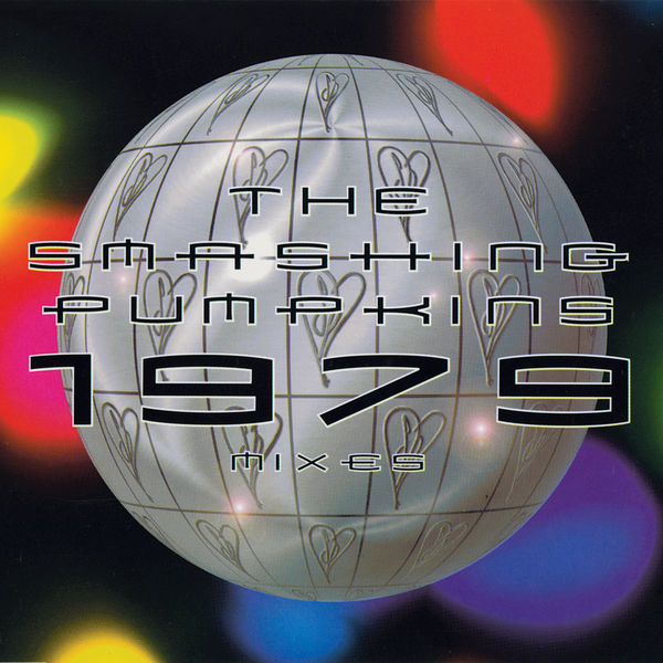 The Smashing Pumpkins|1979 Mixes The Smashing Pumpkins|1979 Mixes