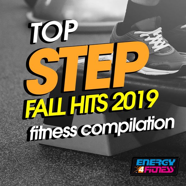 Various Artists|Top Step Fall Hits 2019 Fitness Compilation (Fitness Version 132 Bpm)