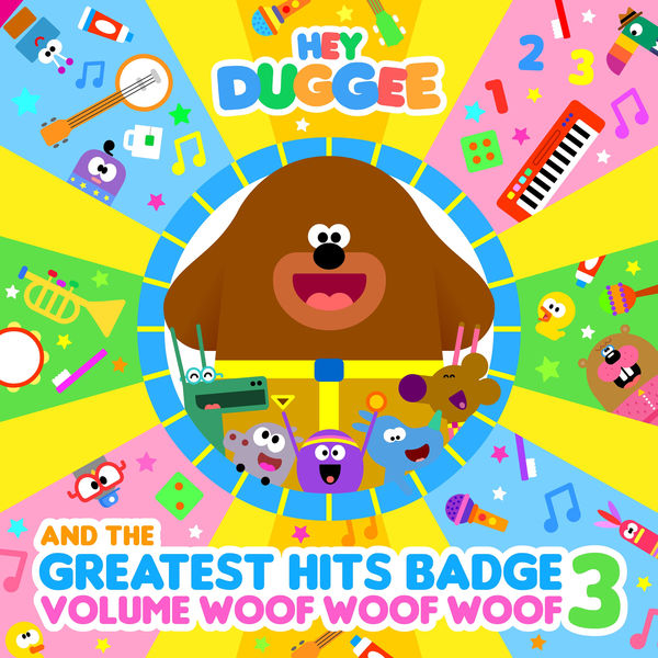 Duggee & The Squirrels|Hey Duggee & The Greatest Hits Badge  (Volume Woof Woof Woof)