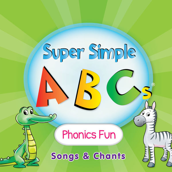 Super Simple Songs|Super Simple ABCs: Phonics Fun Songs & Chants Super Simple Songs|Super Simple ABCs: Phonics Fun Songs & Chants