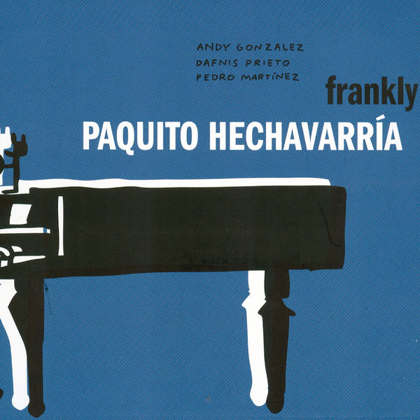 Paquito Hechavarria|Frankly Paquito Hechavarria|Frankly