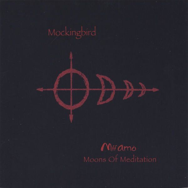 Mockingbird|Moons of Meditation: Mii Amo Mockingbird|Moons of Meditation: Mii Amo