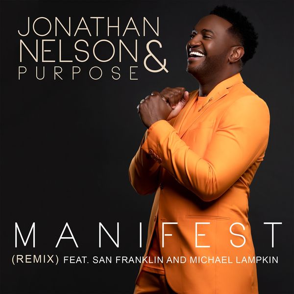 Jonathan Nelson - Manifest Jonathan Nelson - Manifest