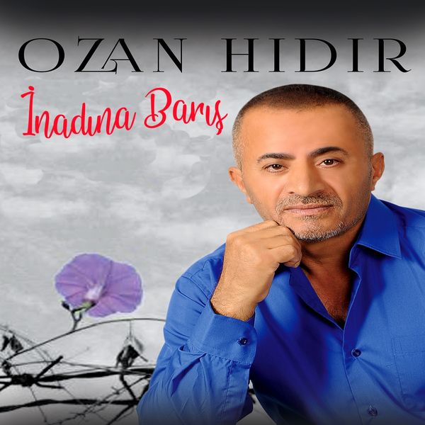 Ozan Hıdır - İnadına Barış Ozan Hıdır - İnadına Barış
