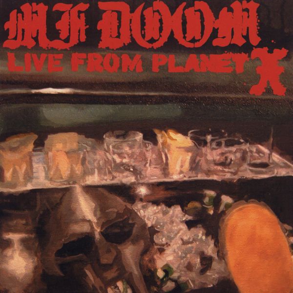 MF Doom - Live from Planet X MF Doom - Live from Planet X