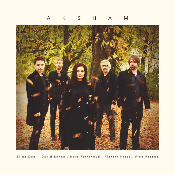 Elina Duni - Aksham Elina Duni - Aksham