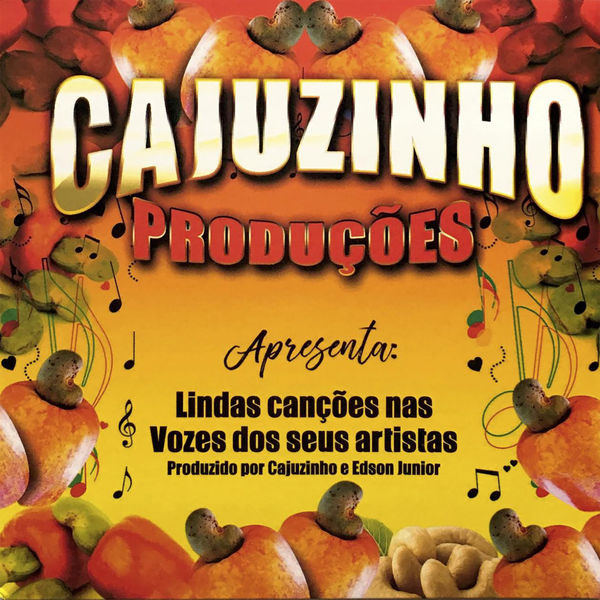 Cajuzinho Produções - Lindas Canções Nas Vozes De Seus Artistas Cajuzinho Produções - Lindas Canções Nas Vozes De Seus Artistas