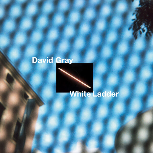 David Gray|White Ladder (2020 Remaster)