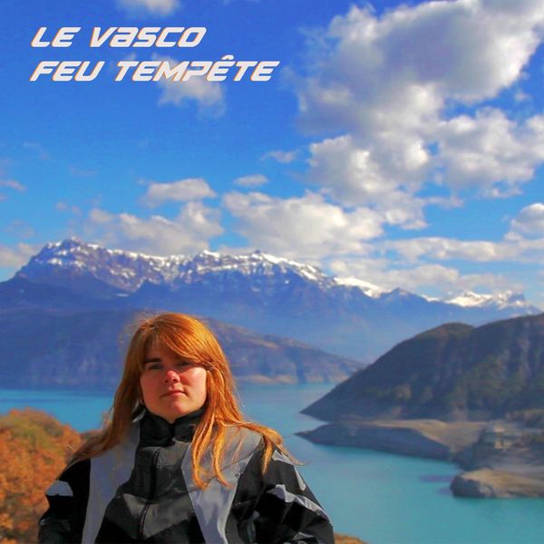 Le Vasco - Feu tempête Le Vasco - Feu tempête