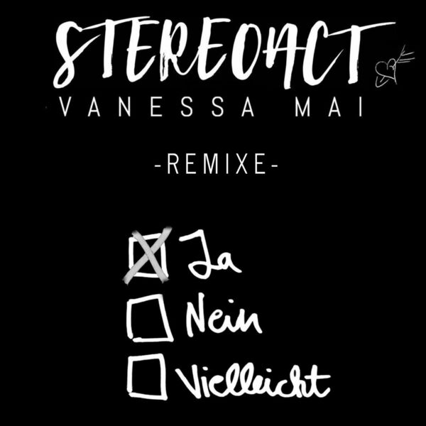 Stereoact|Ja Nein Vielleicht (Remixe)