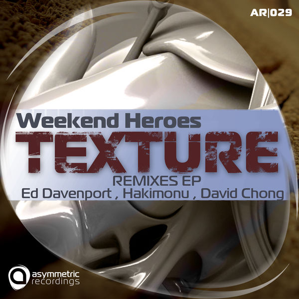 Weekend Heroes|Texture - Remixes EP Weekend Heroes|Texture - Remixes EP