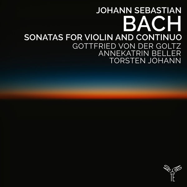 Gottfried von der Goltz|Bach: Sonatas for Violin and Continuo