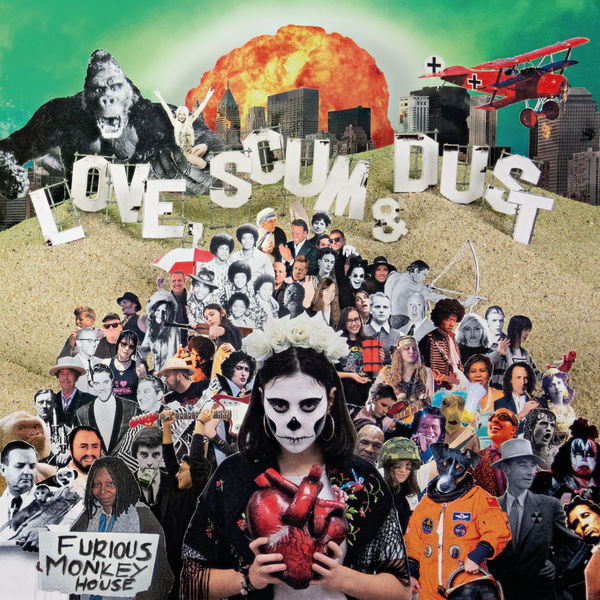 Furious Monkey House - Love, Scum & Dust Furious Monkey House - Love, Scum & Dust