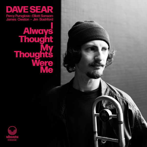 Dave Sear|I Always Thought My Thoughts Were Me Dave Sear|I Always Thought My Thoughts Were Me