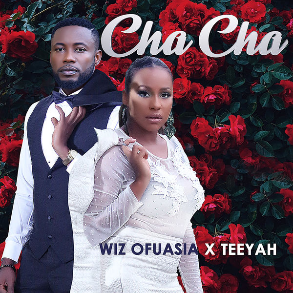 Wiz Ofuasia - Cha Cha Wiz Ofuasia - Cha Cha